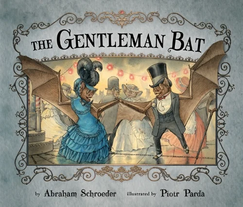 The Gentleman Bat  is available now. Click on the cover for more information.
