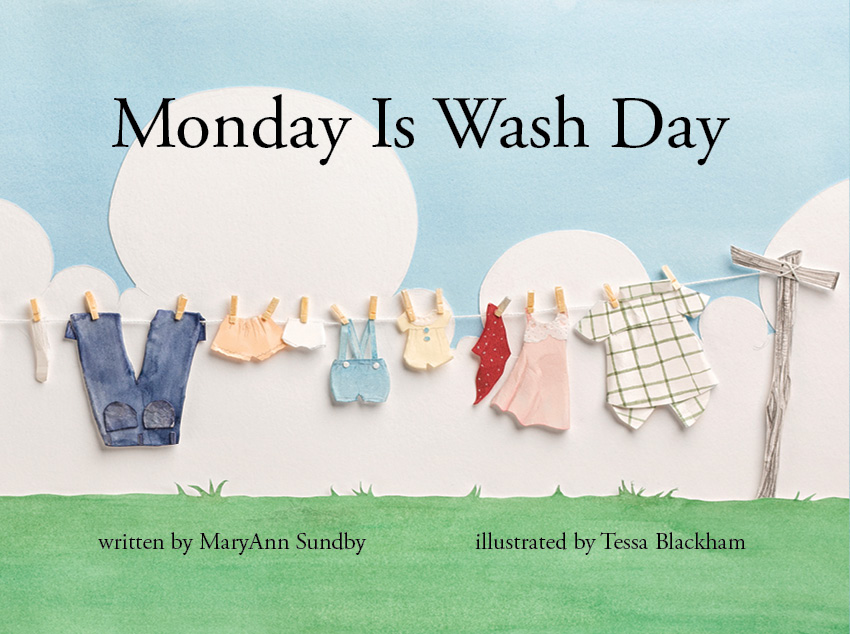 Monday is Wash Day  is available now. Click on the cover for more information.