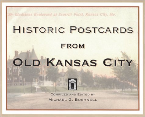 Historic Postcards From Old Kansas City