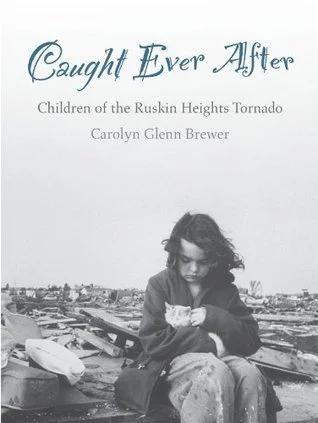 Caught Ever After - Children of the Ruskin Heights Tornado