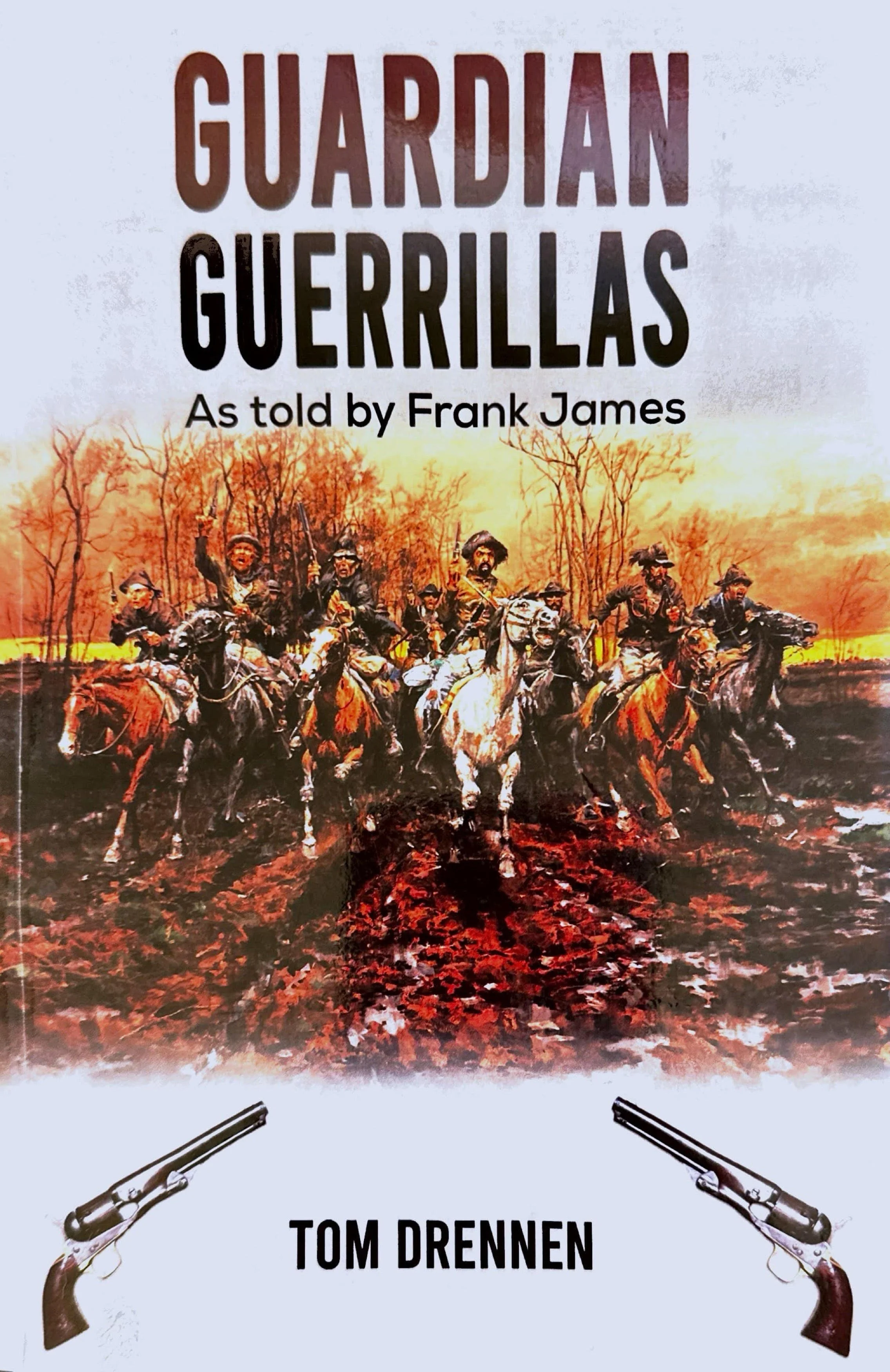 Guardian Guerrillas - Author Tom Drennen Presents