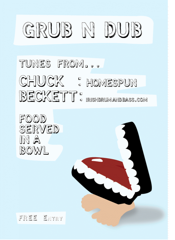 Event flyer for "Grub N Dub" featuring tunes from Chuck Homespun and Beckett, with food served in a bowl, and free entry.