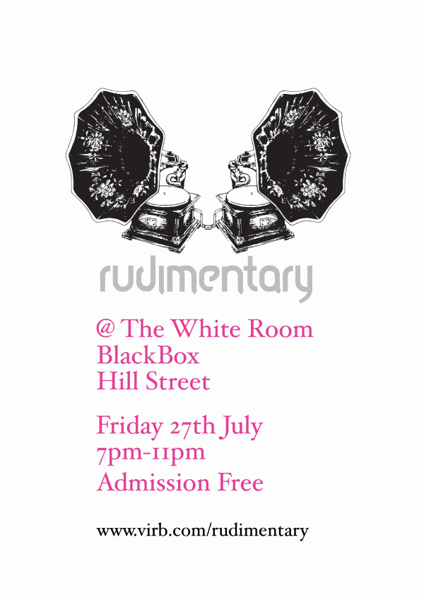 Black and white illustration of two vintage gramophones facing each other, promoting a music event featuring Rudimentary at The White Room on Hill Street, Friday, July 27th, from 7pm to 11pm, free admission, with a website link at the bottom.