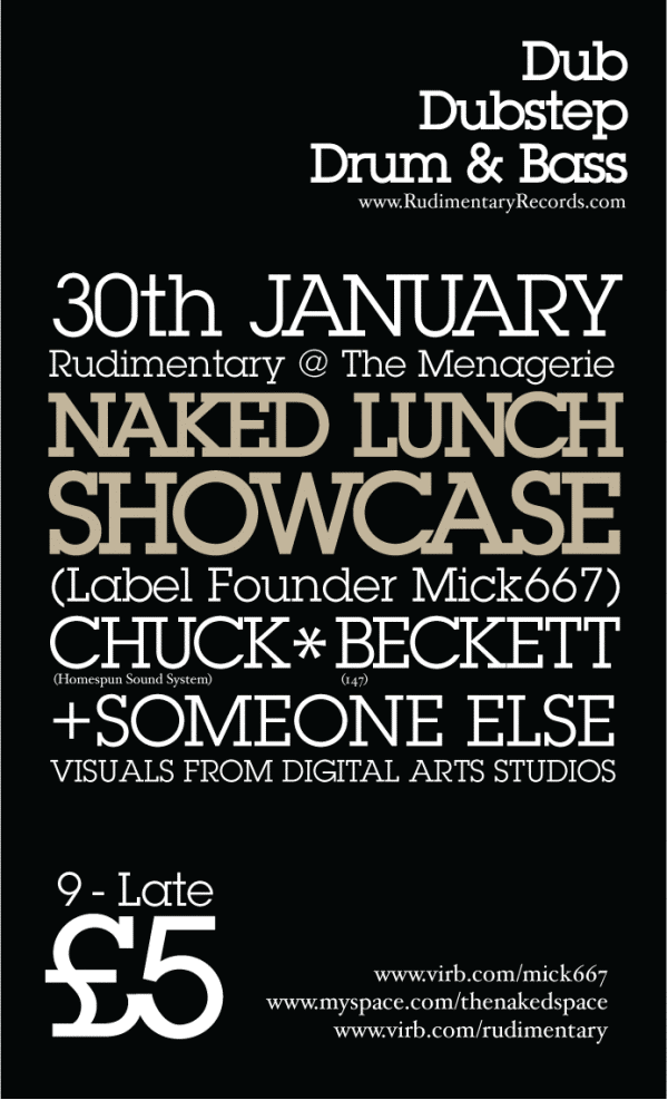 Black poster advertising a dubstep drum and bass music showcase on January 30th at The Menagerie, featuring Naked Lunch, Showcase, Chuck B. and Someone Else, with visuals from Digital Arts Studios, from 9 pm to late, for $5.