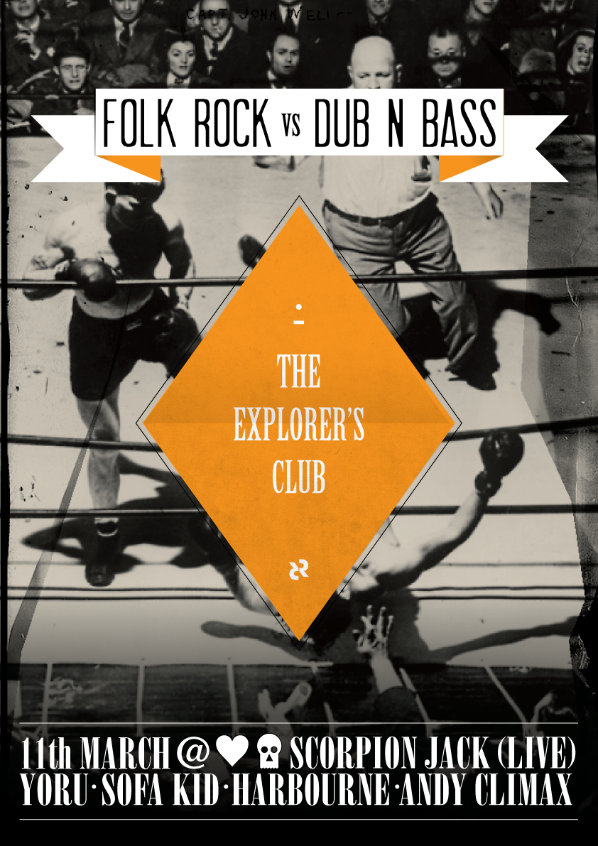 Poster for a music event featuring folk rock versus dub n bass styles, titled 'The Explorer's Club.' The event is scheduled for March 11th at Scorpion Jack Live, with performances by Yoru, Sofa Kid, Harbourne, and Andy Climax. The background is a bla