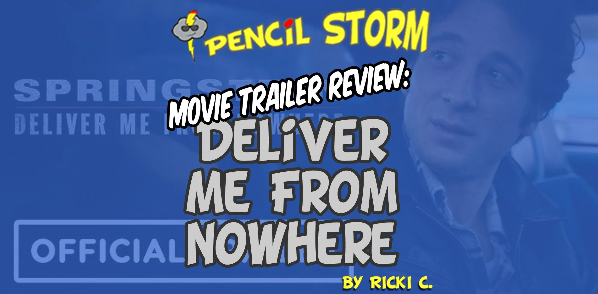 movie trailer review - Deliver Me From Nowhere