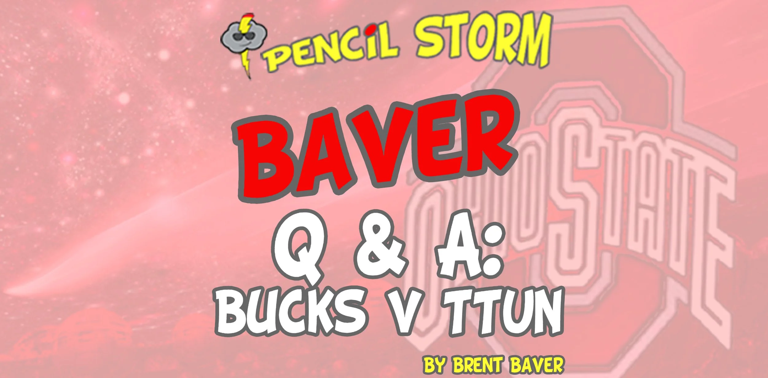 Colin &amp; Baver Q &amp; A:  Bucks v TTUN