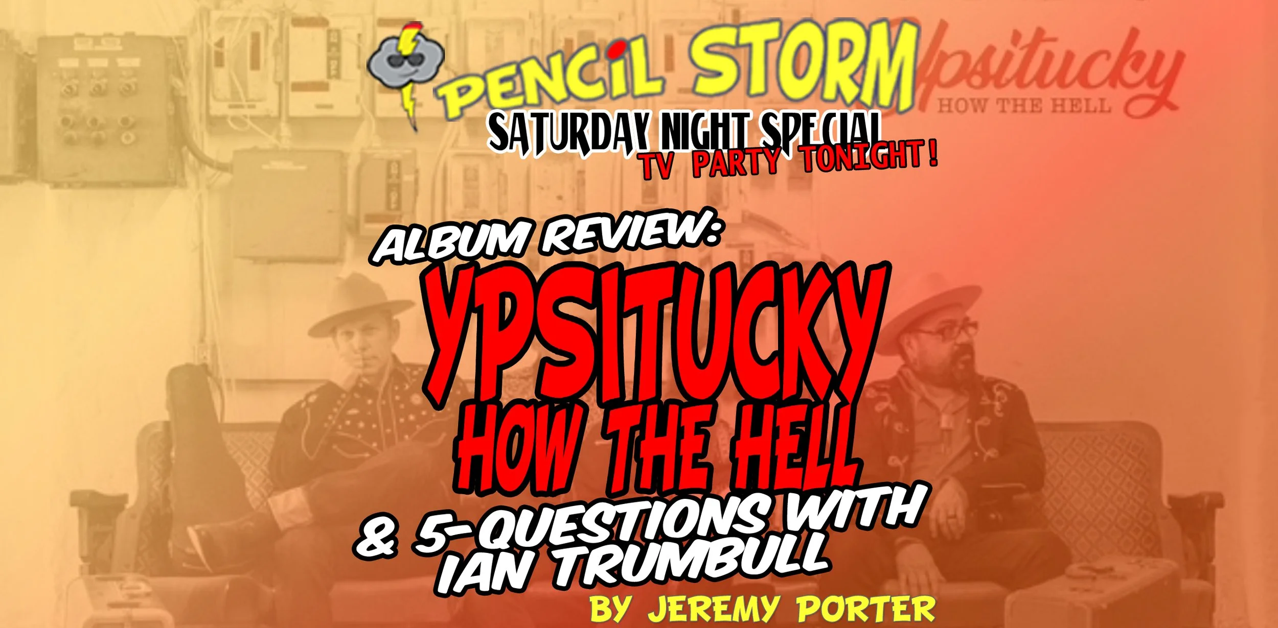 Album Review: Ypsitucky - What the Hell (and 5 Questions with Ian Trumbull)