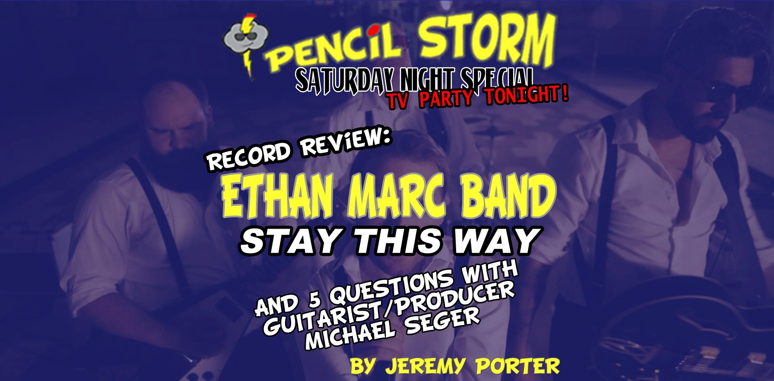 Record Review: Ethan Marc Band - Stay This Way (and 5-Questions with Michael Seger)