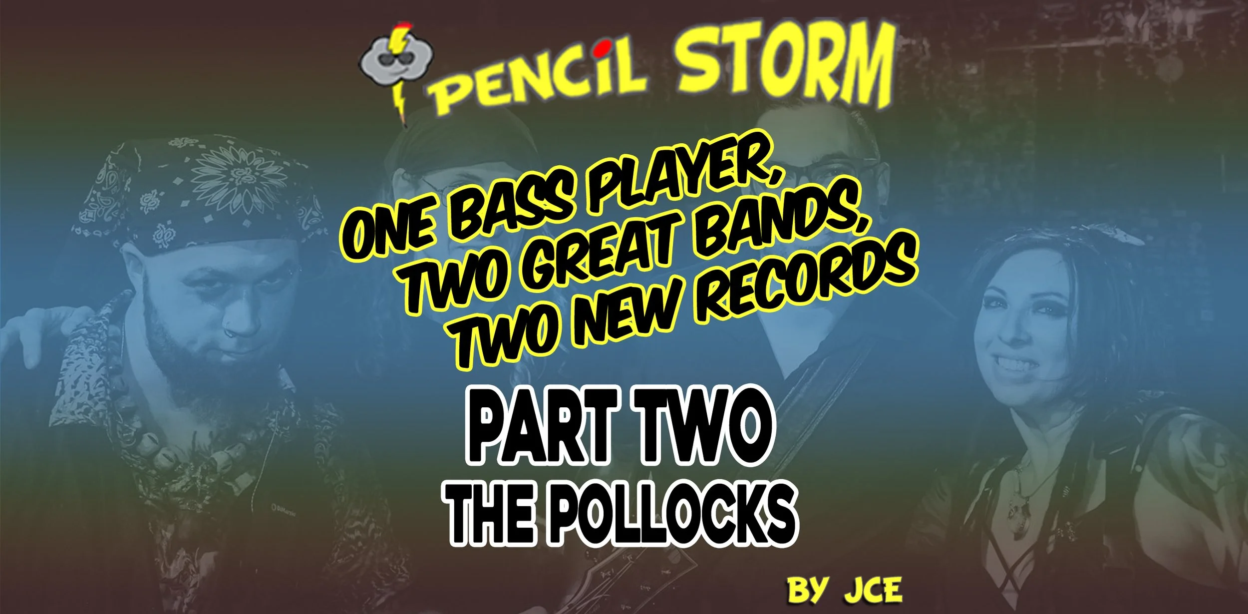 One Bass Player, Two Great Bands Two New Records - part two, The Pollocks