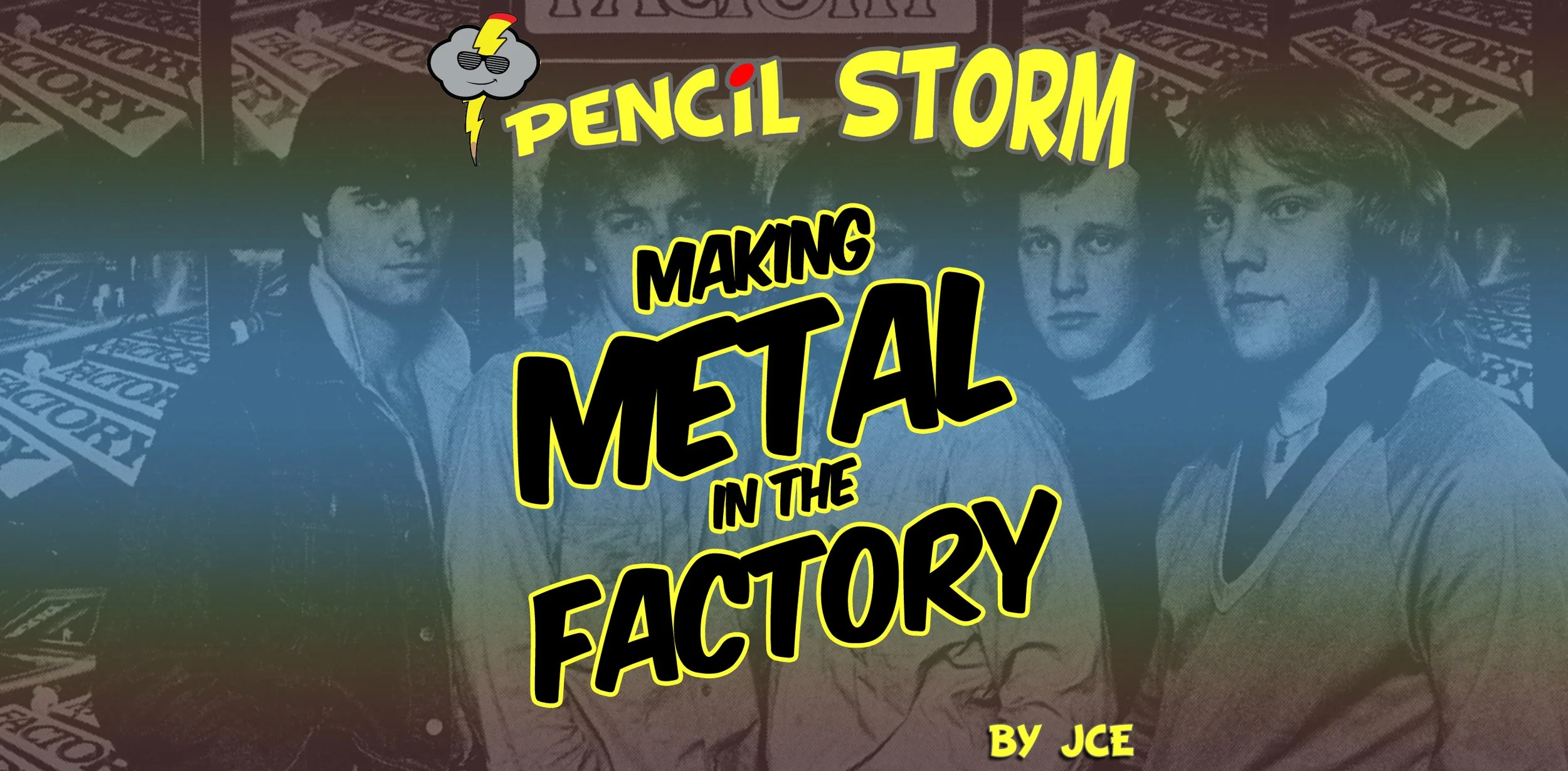 Making Metal In The Factory: My Personal Story of the Legendary Washington D.C. Rockers From the Late 1980's &amp; Early 1990's and Beyond