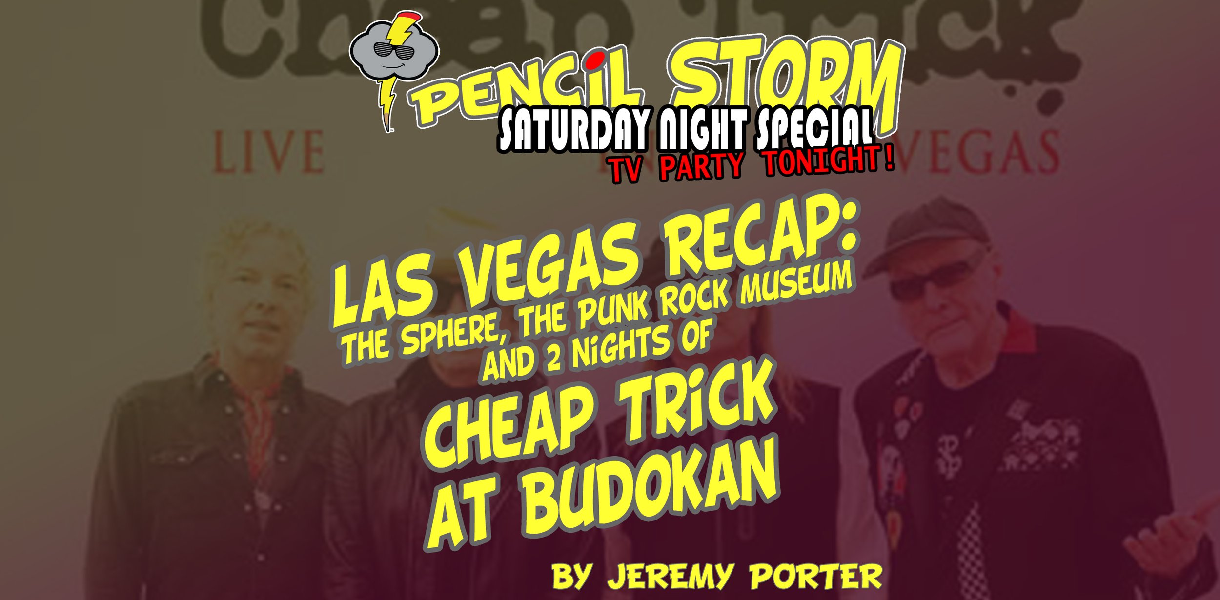 Las Vegas Recap: The Sphere, the Punk Rock Museum, and 2 nights of Cheap Trick at Budokan
