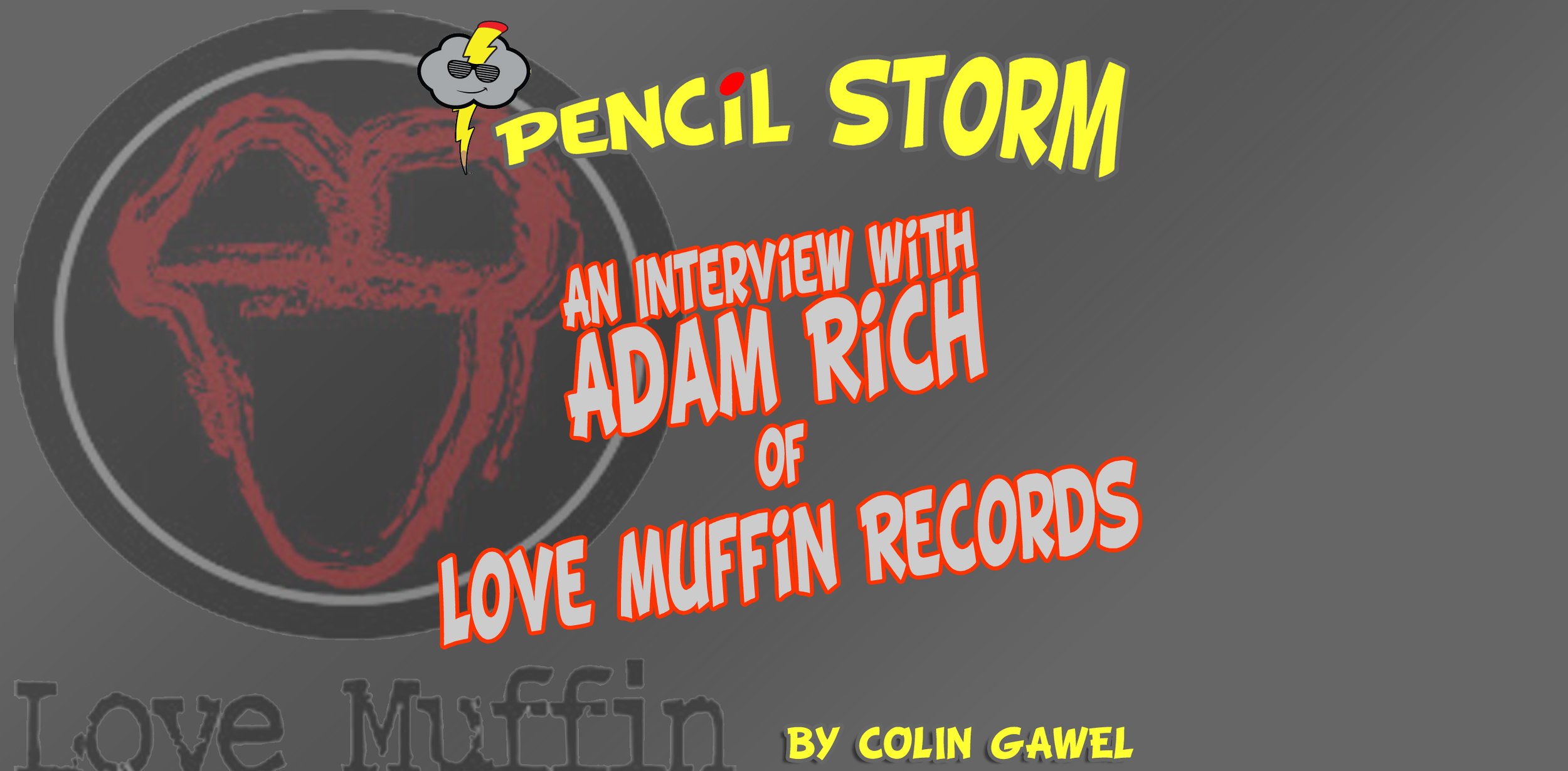An Interview With Adam Rich of Love Muffin Records