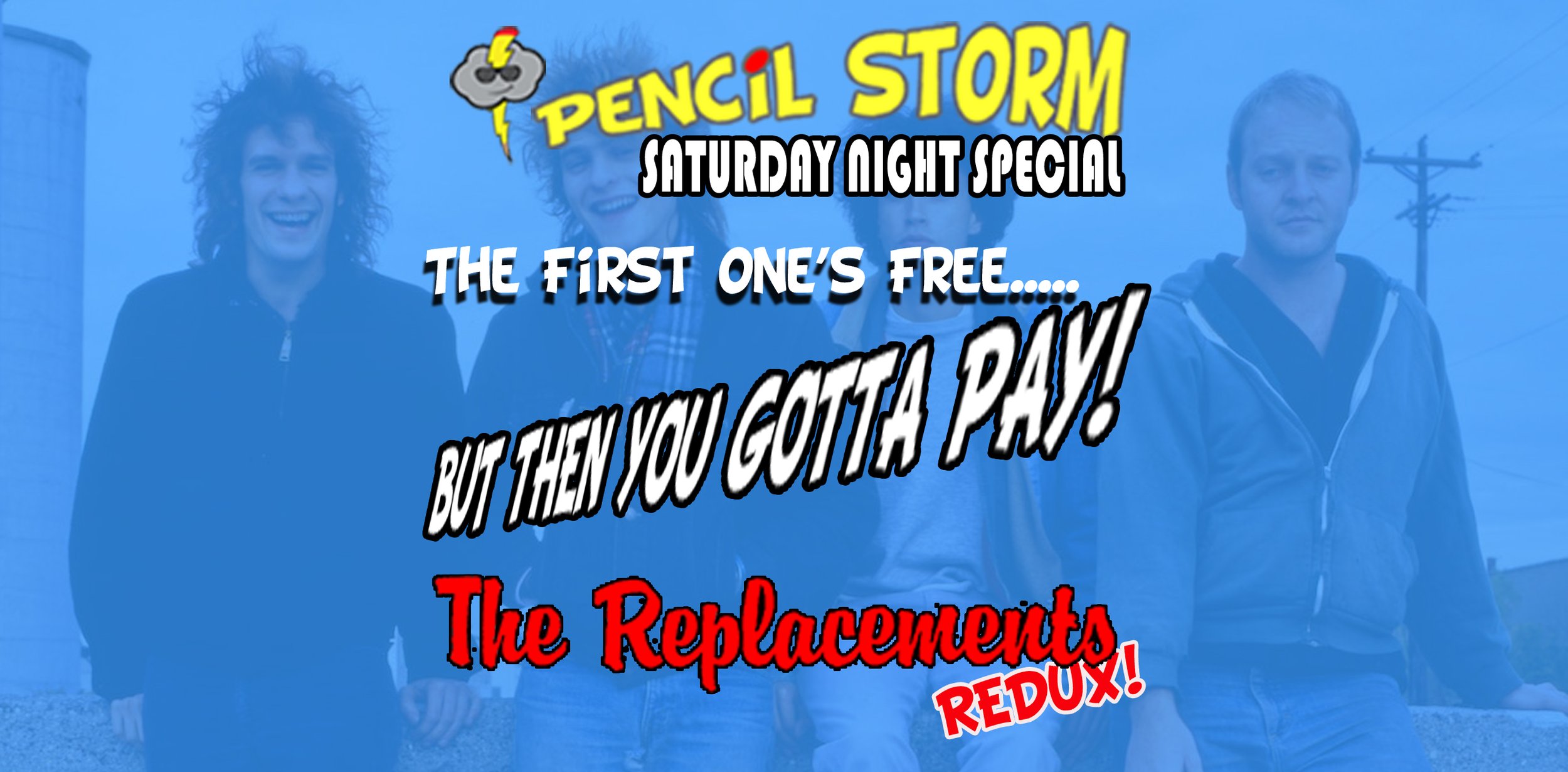 The First One's Free...but then You Gotta Pay! Episode II: The Replacements! (REDUX!)