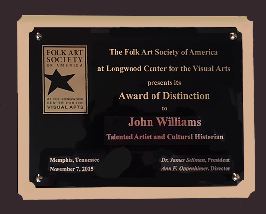 John received the award on November 7, 2015 at the Folk Art Society of America Annual Conference in Memphis, Tennessee.