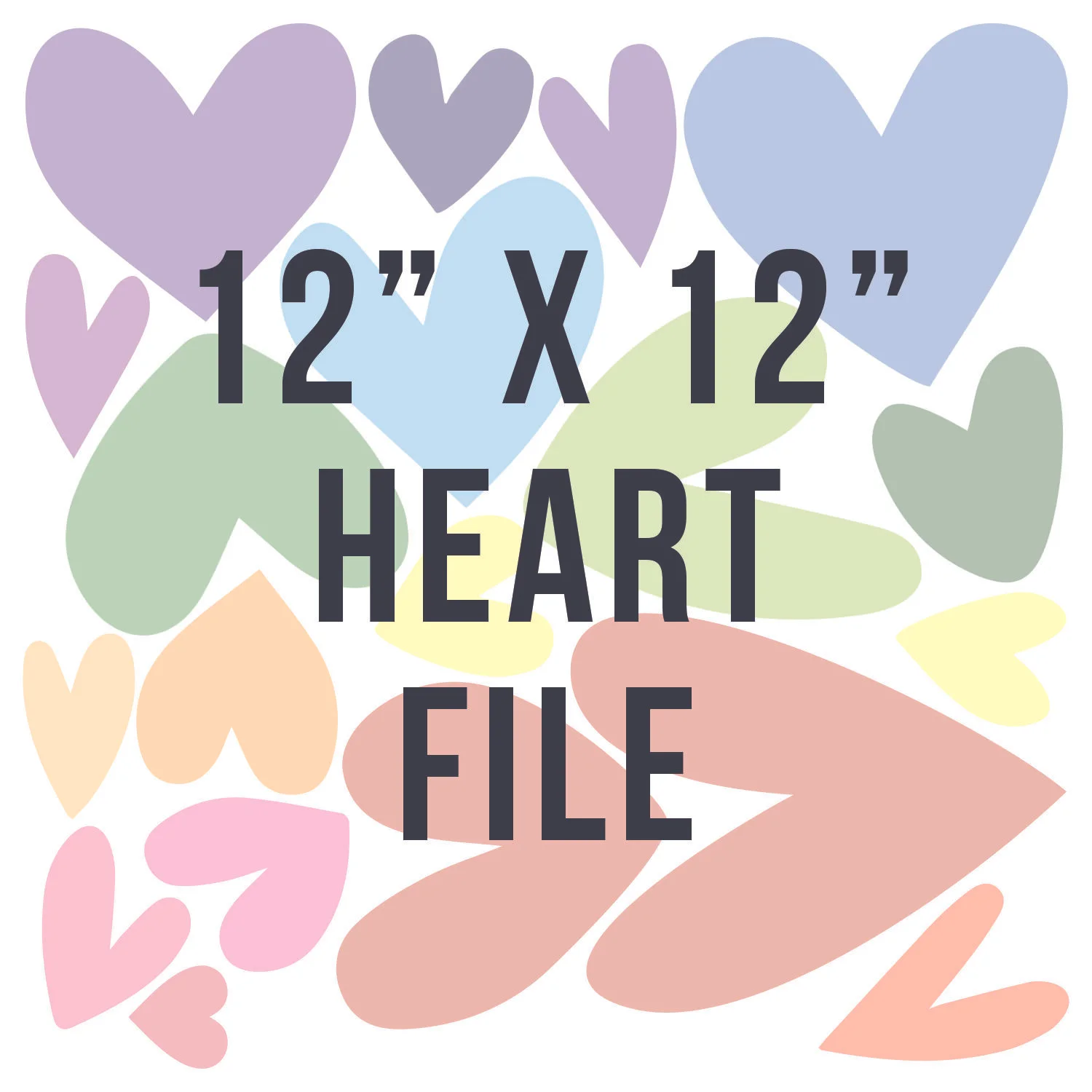 #aworldofhearts // 12" Square File