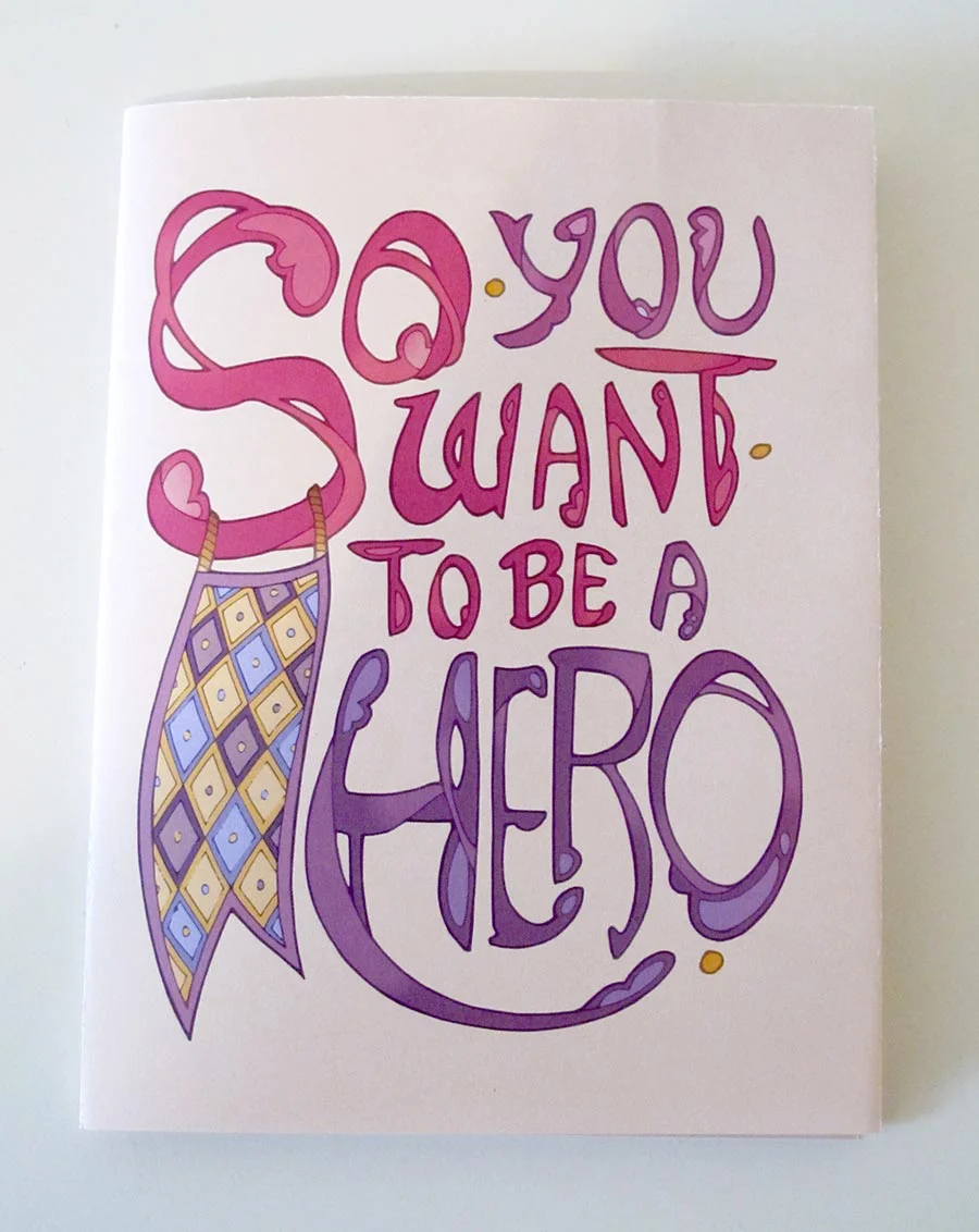 So You Want to be a Hero