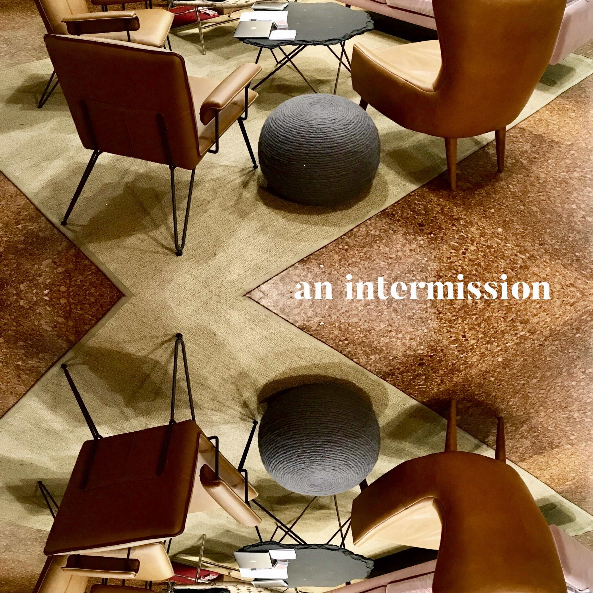 An Intermission June 2019