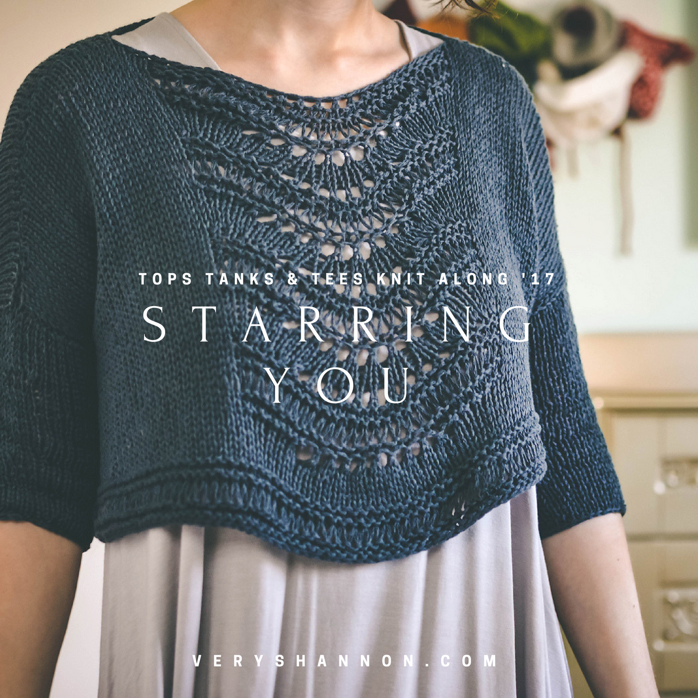 KNIT ALONG || STARRING YOU - TOPS, TANKS & TEES 2017!!!
