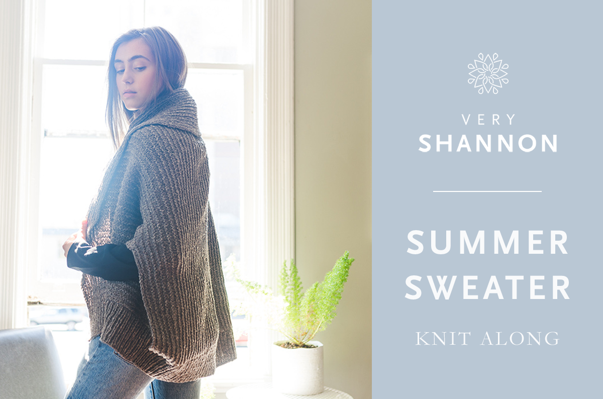 SUMMER SWEATER KNIT ALONG - CHANGES, DATES & MORE! 