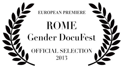 Aug 28-30 Official selection for Rome's Gender Docufest 2013 and our European premiere. Both filmmakers will be in attendance and very excited to introduce Rome to the Beavers!