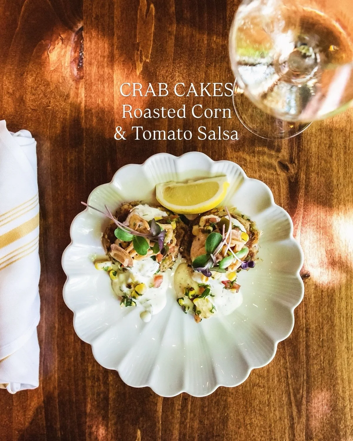 When you want something a little lighter, but still satisfying.

Our seafood offerings strike just the right balance:
&bull; Crab Cakes with roasted corn and tomato salsa
&bull; Pan Seared Trout with polenta cakes and roasted broccolini
&bull; Mussel