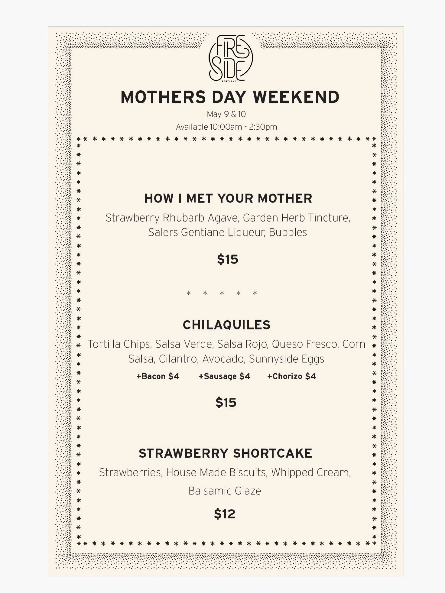 🌸 Mother&rsquo;s Day Weekend at Fireside

We&rsquo;ll be celebrating all weekend long. Swipe through to see the brunch specials waiting for her.
Sat 5/9 &amp; Sun 5/10 | Brunch 10a&ndash;2:30p

HOW I MET YOUR MOTHER (Spritz) 
Strawberry rhubarb agav