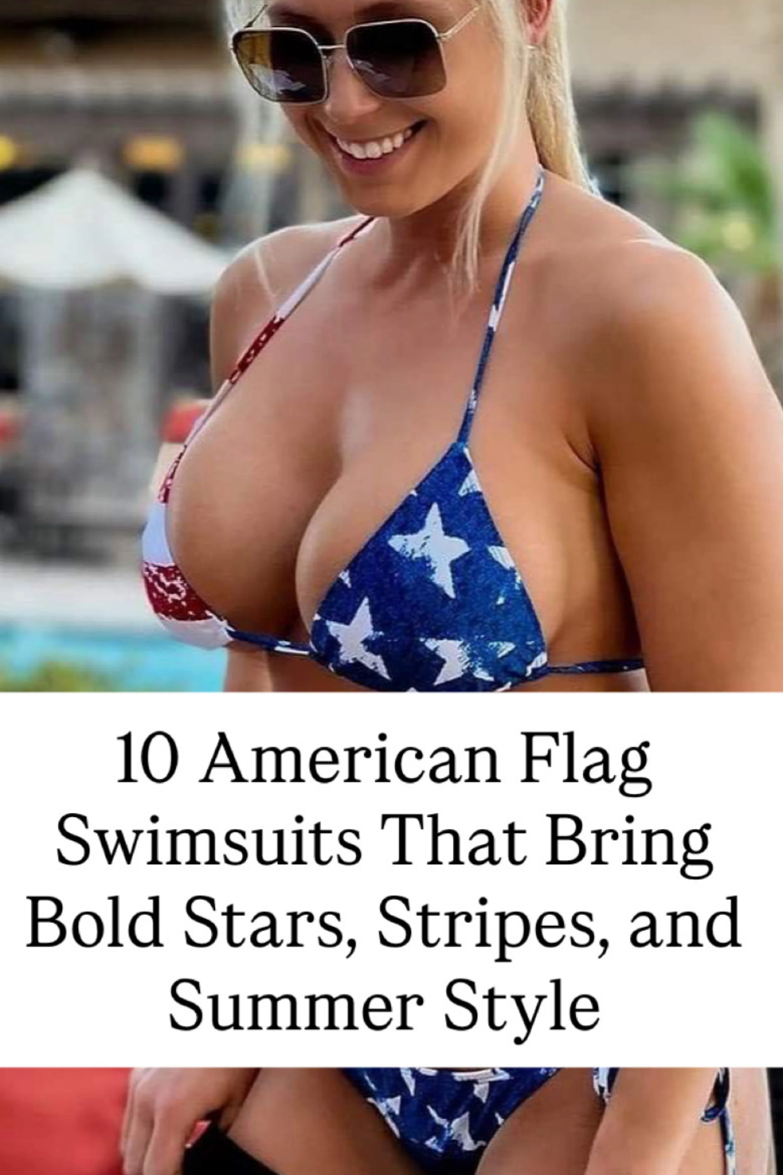 10 American Flag Swimsuits That Bring Bold Stars, Stripes, and Summer Style