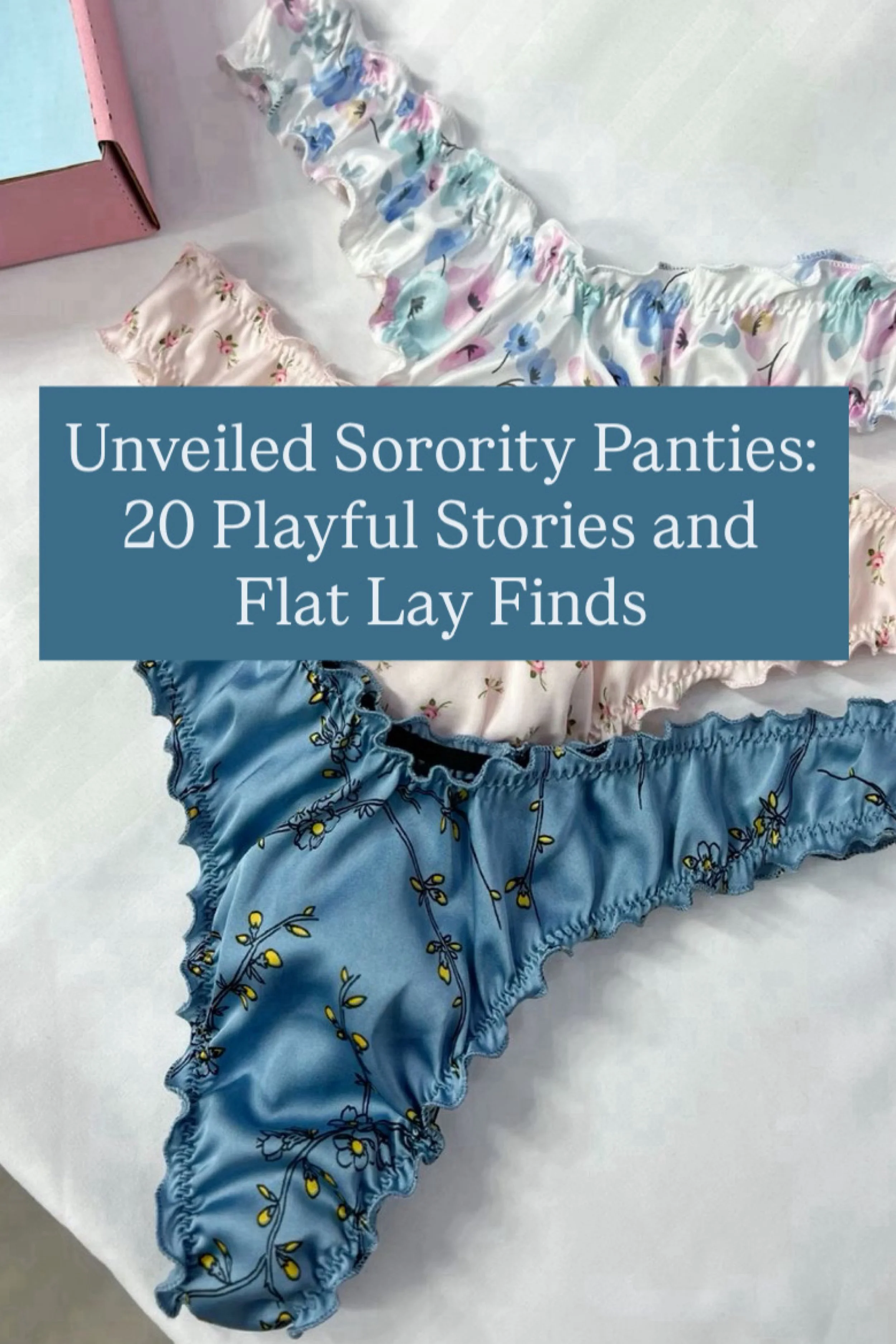 20 Sorority Panty Moments: Flirty Big/Little Vignettes and Style Inspo