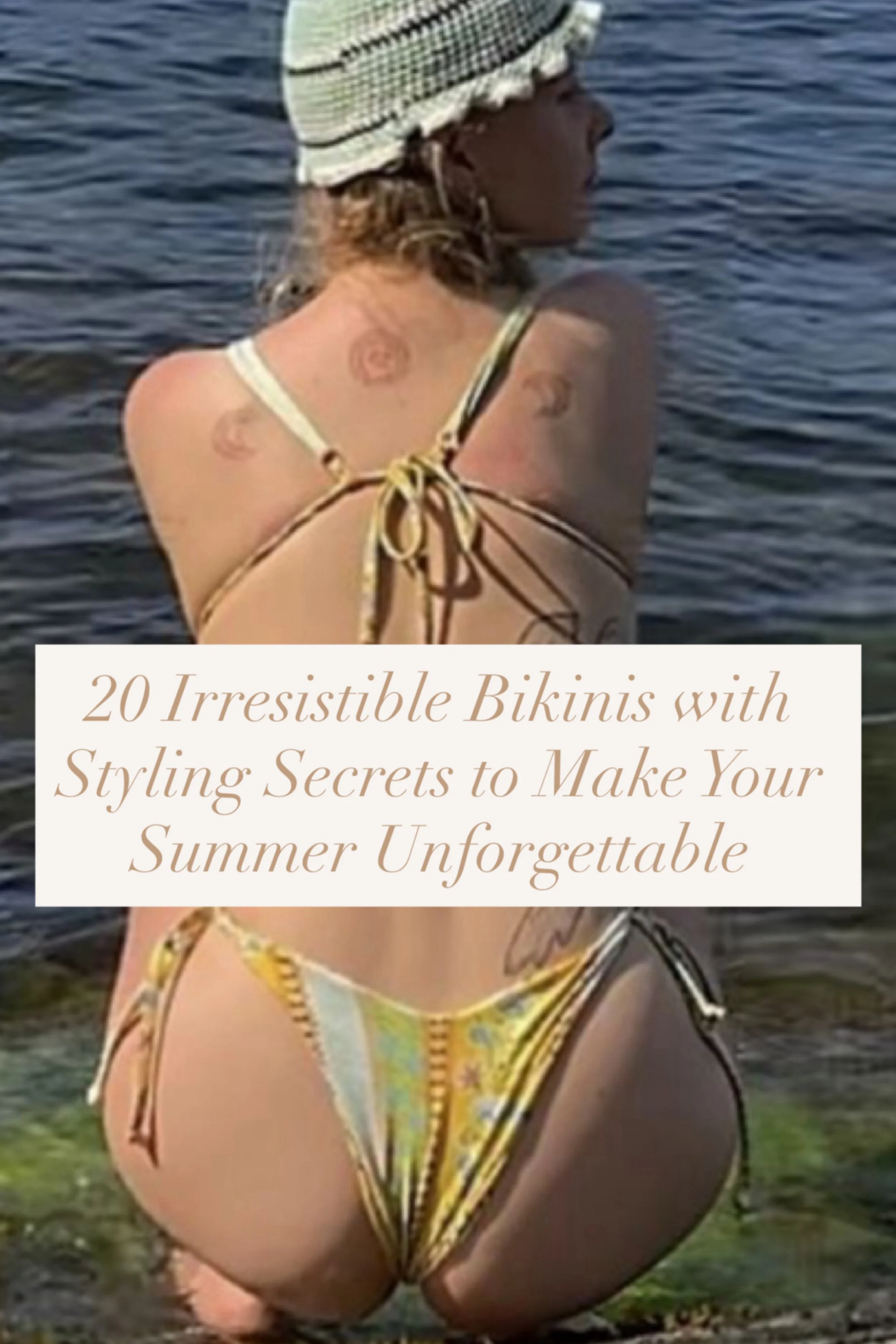 20 Irresistible Bikinis with Styling Secrets to Make Your Summer Unforgettable