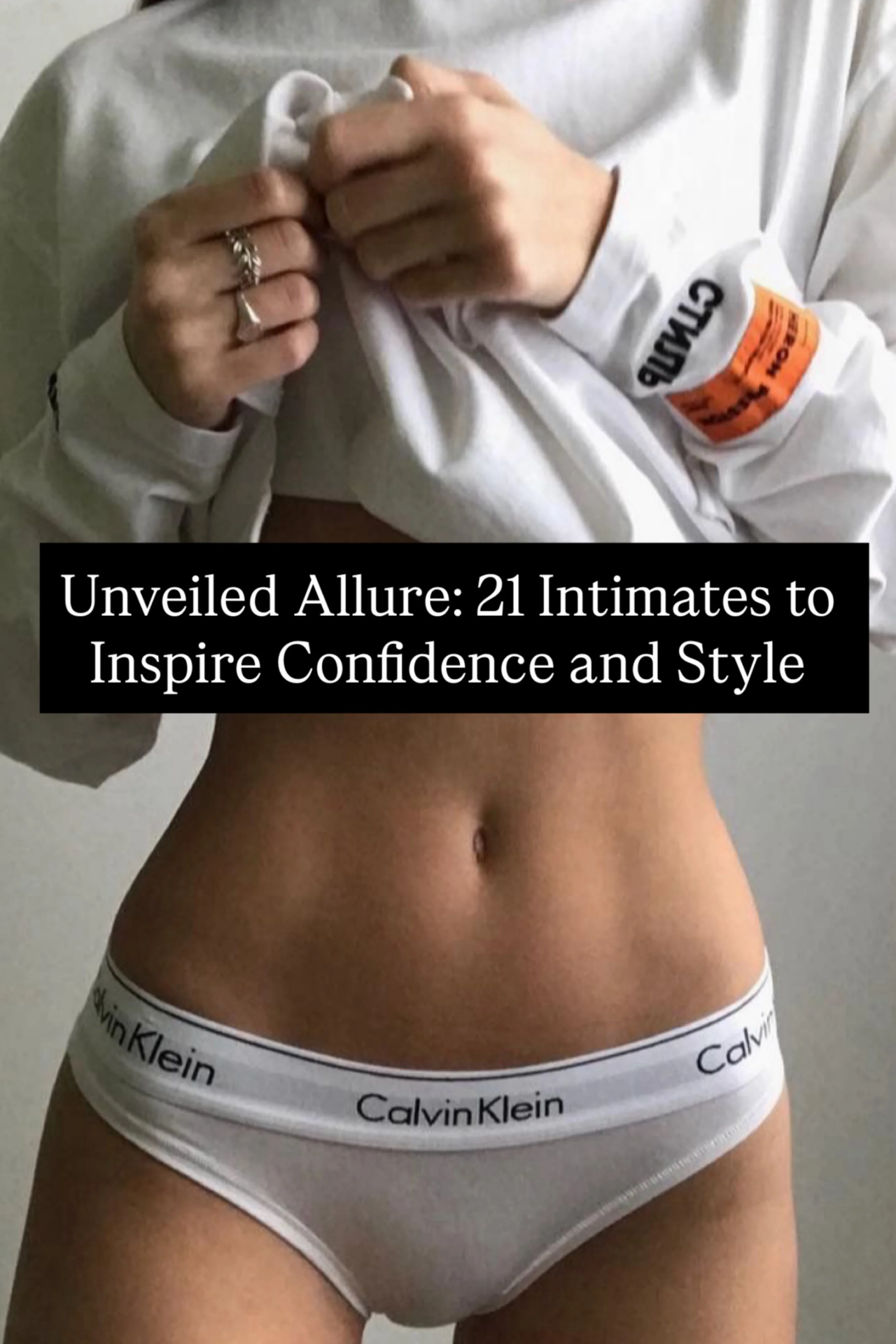 Unveiled Allure: 21 Intimates to Inspire Confidence and Style