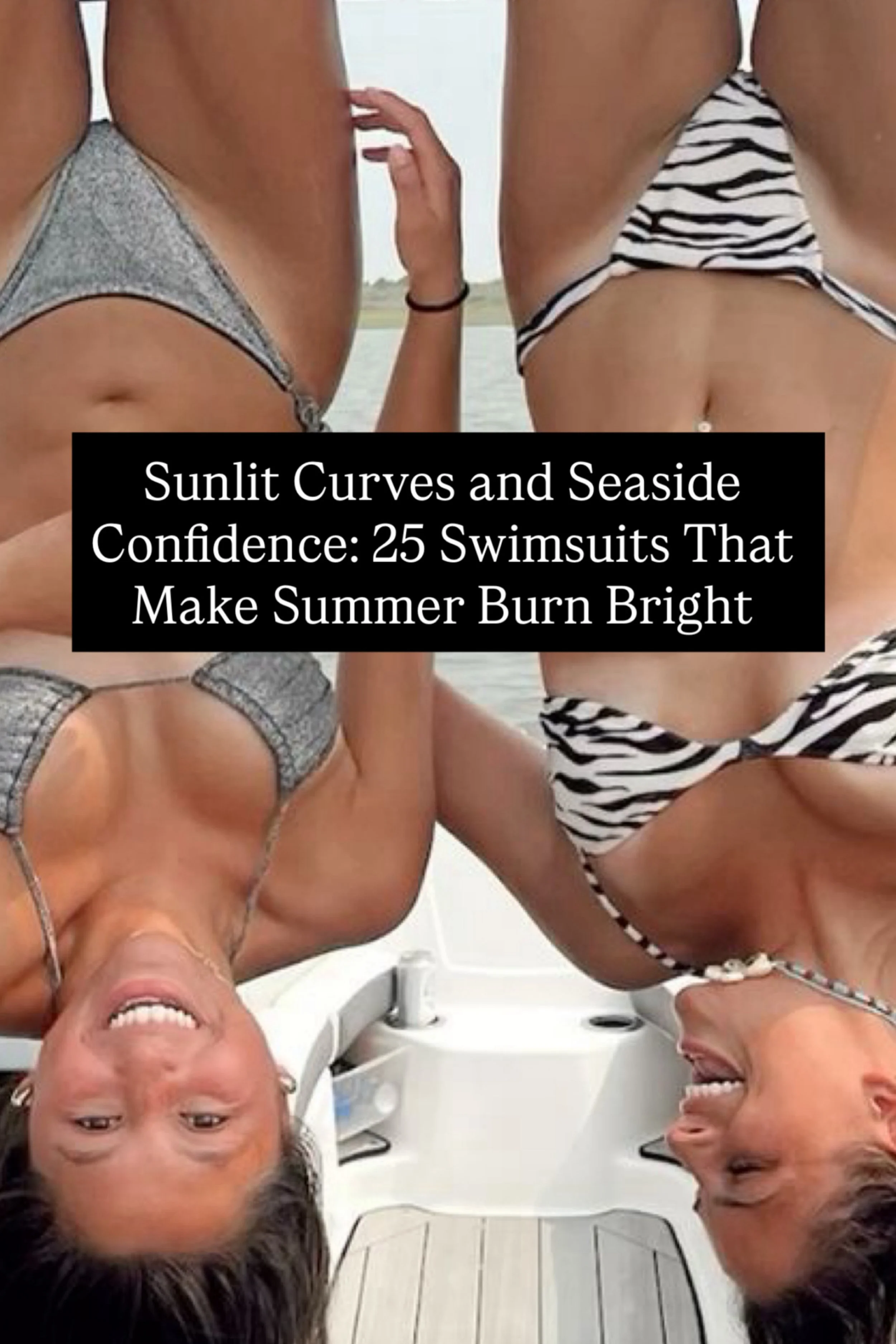 Sunlit Curves and Seaside Confidence: 25 Swimsuits That Make Summer Burn Bright