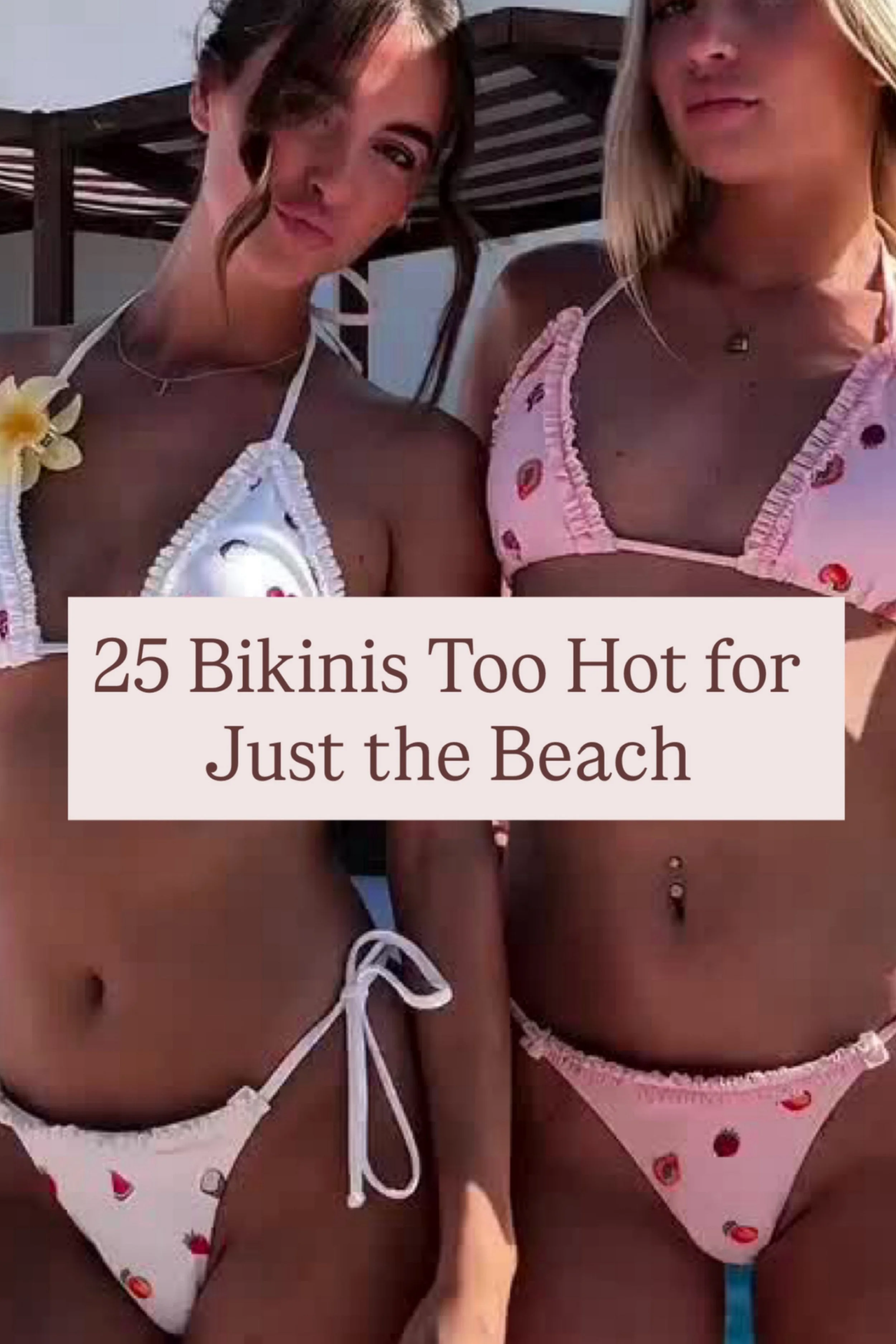 25 Bikinis Too Hot for Just the Beach