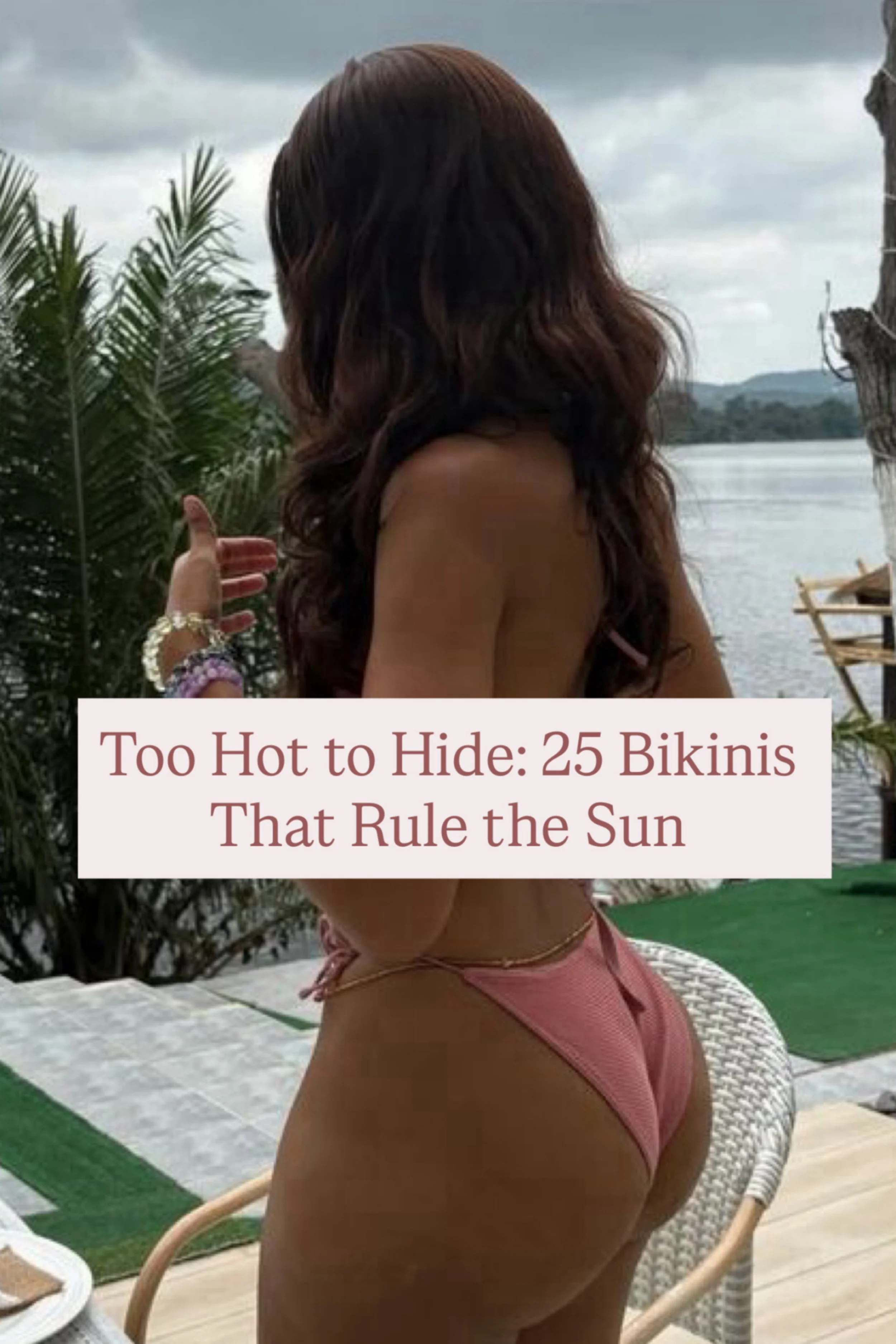 Too Hot to Hide: 25 Bikinis That Rule the Sun