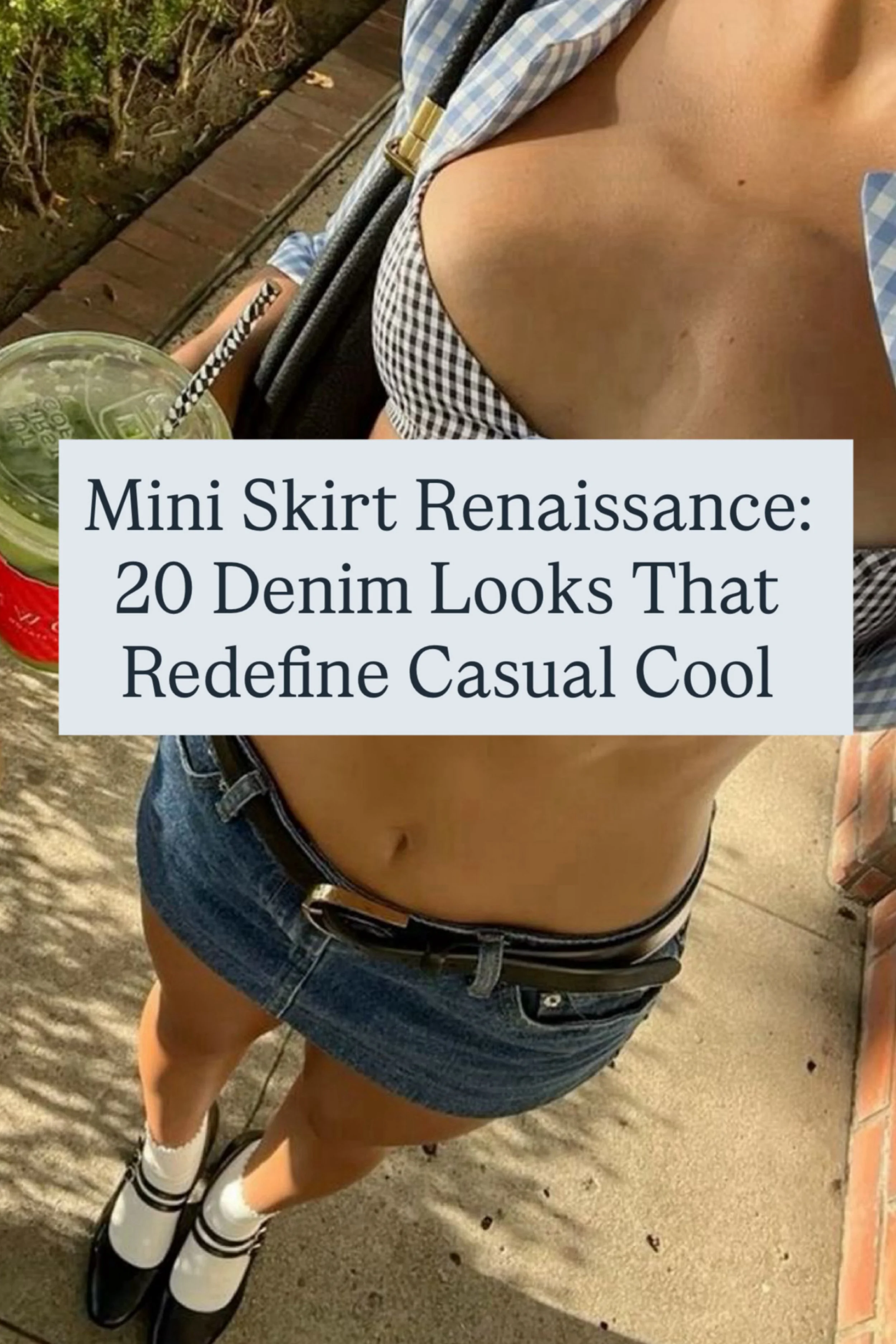 Mini Skirt Renaissance: 20 Denim Looks That Redefine Casual Cool
