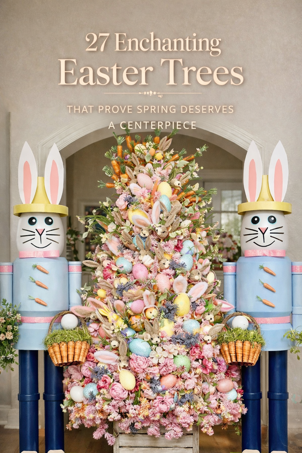 27 Enchanting Easter Trees That Prove Spring Deserves a Centerpiece