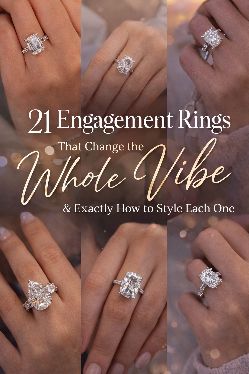 21 Engagement Rings That Change the Whole Vibe and Exactly How to Style Each One