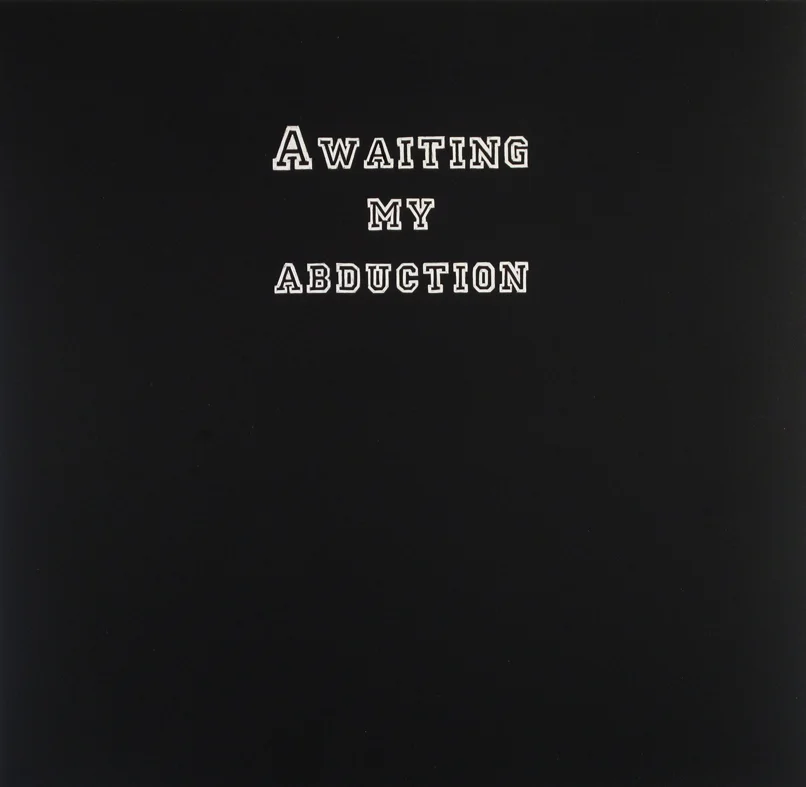 Awaiting My Abduction (Free Associations).JPG