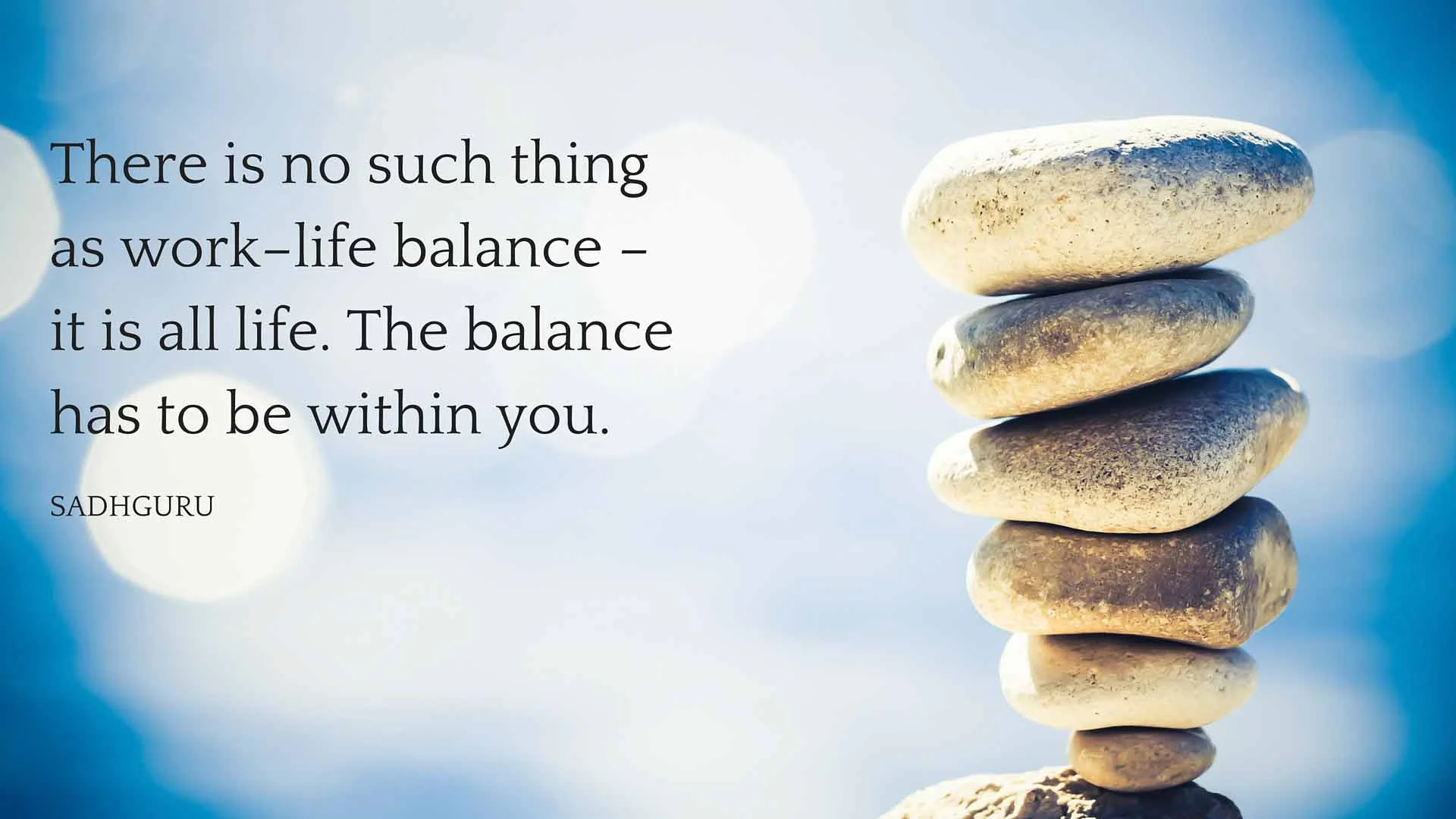 54156-sadhguru-quotes-work-life-balance-1.jpg