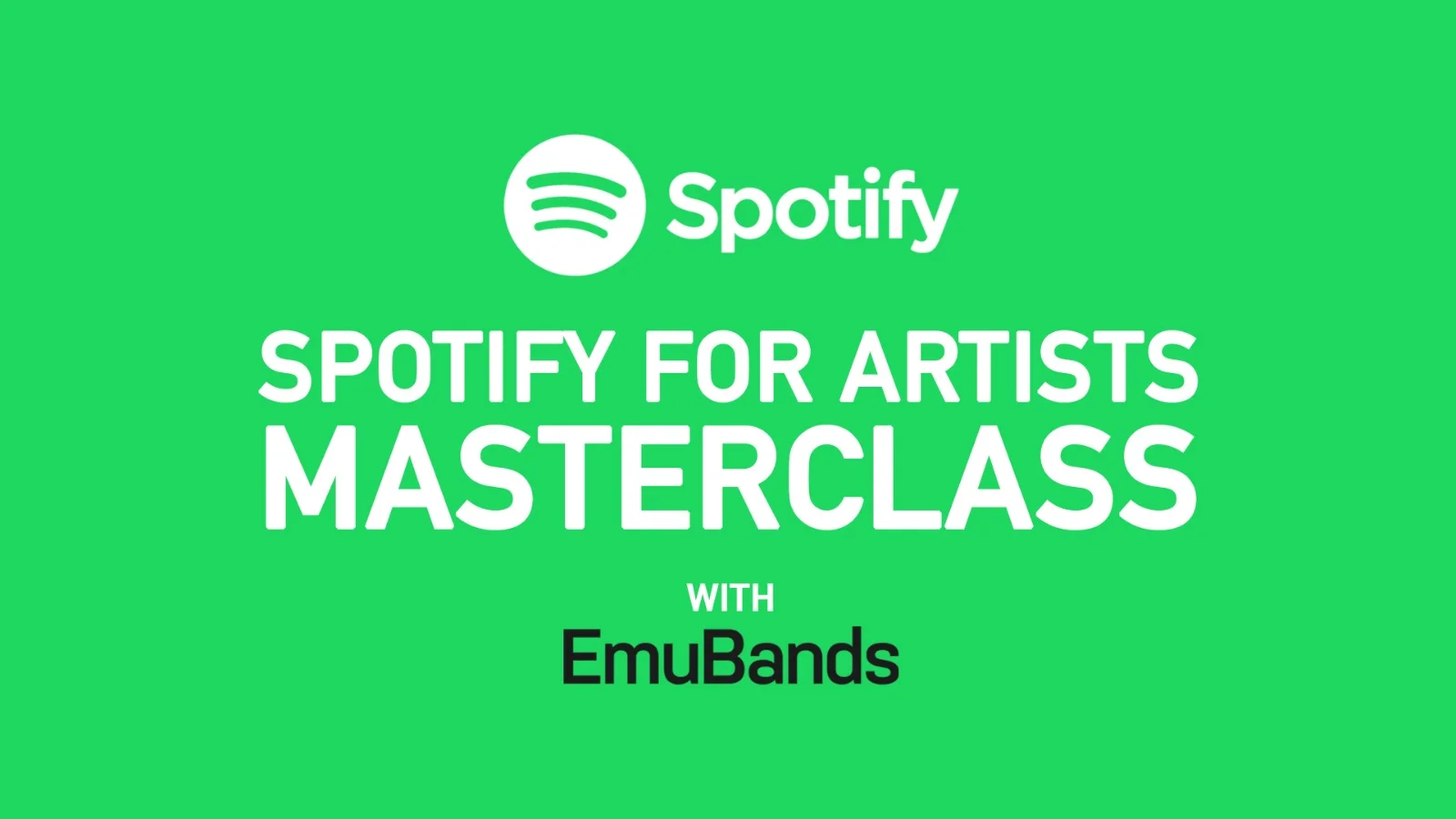 BTBW: Spotify For Artists Masterclass