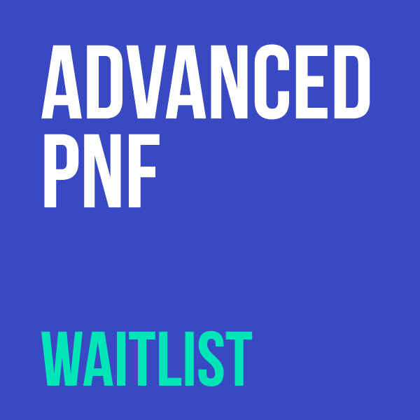 Advanced Proprioceptive Neuromuscular Facilitation (PNF) Workshop – May 2026 – Waitlist