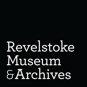 Revelstoke Museum &amp; Archives