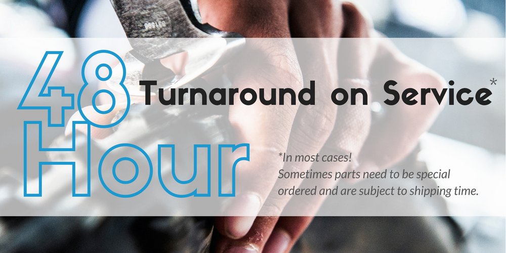 48 Hour Turnaround on Service.png