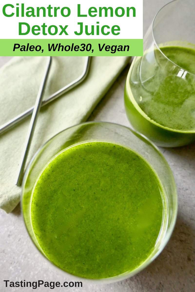 cilantro lemon detox juice {paleo, vegan} — tasting page