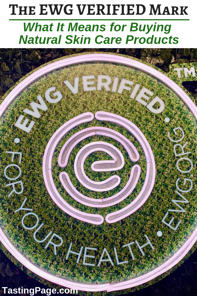 What the EWG VERIFIED Mark Means for Buying Natural Skin Care Products —  Tasting Page