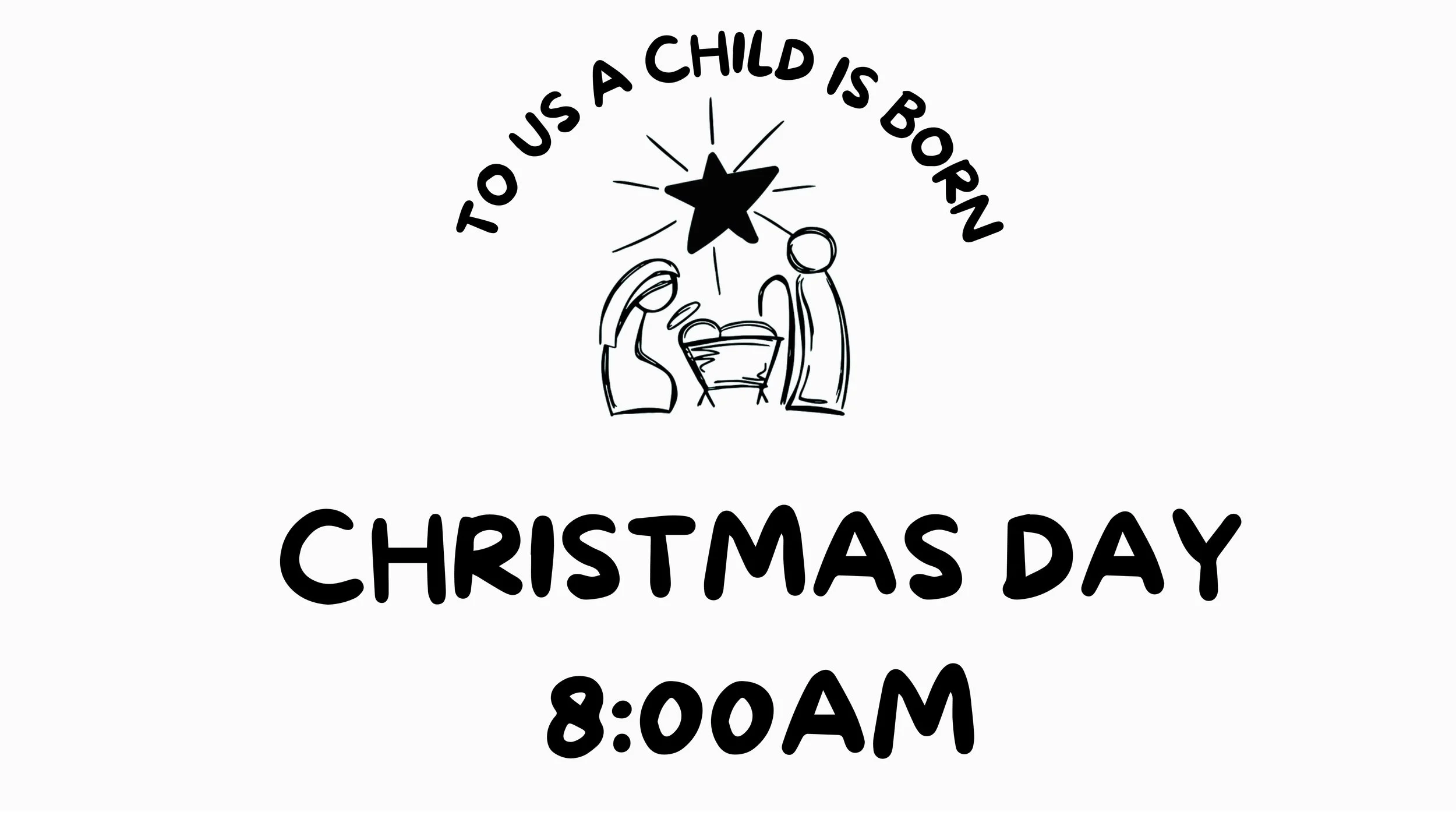 Christmas Day 2025 - 8:00am