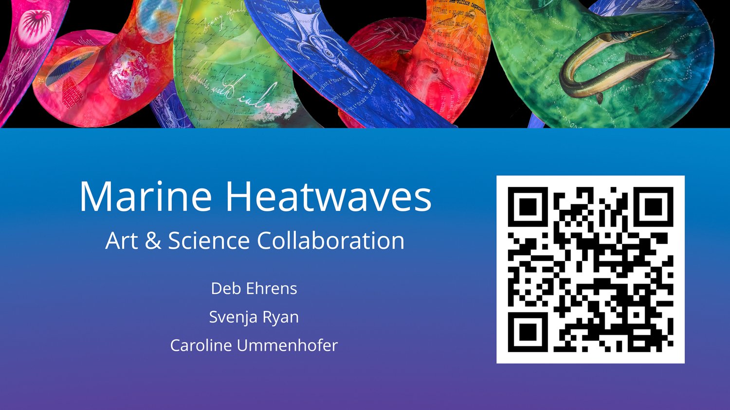 Marine Heatwaves: An Art & Science Collaboration