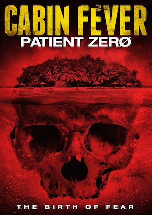 Cabin Fever - Patient Zero.jpg