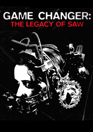 Game Changer - Legacy of Saw.jpg