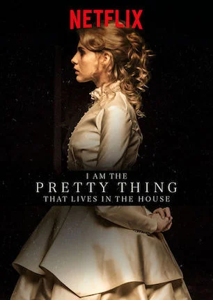 I Am the Pretty Thing That Lives in the House.jpg